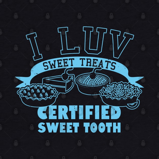 I Love Sweet Treats Dessert Delicious Food Poster Gift For Foodies by BoggsNicolas